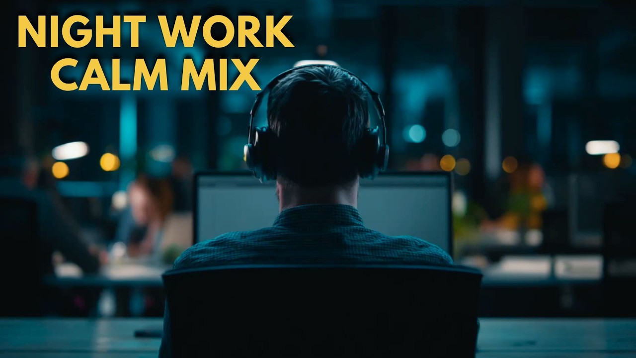 Soulful Office & R&B Mix-Calm Night Work Music  ☕🌙  2026