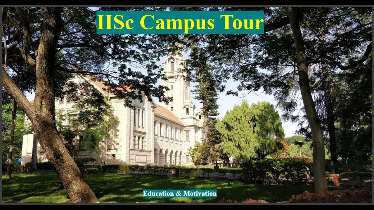 IISc Campus Tour |IISc Bangalore| Indian Institute of Science | IISc Main Building
