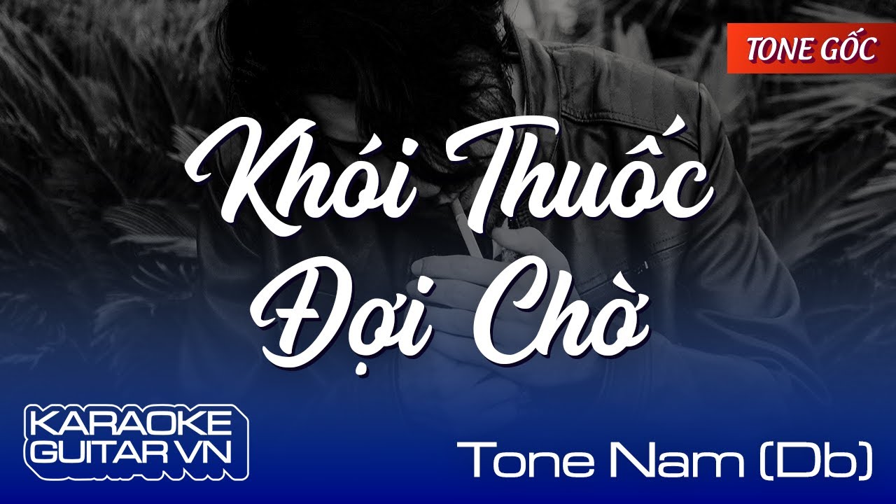 Khói Thuốc Đợi Chờ - Karaoke Guitar - Tone Nam [C♯] (Nhạc Hoa - Lời Việt: Jimmii Nguyễn)