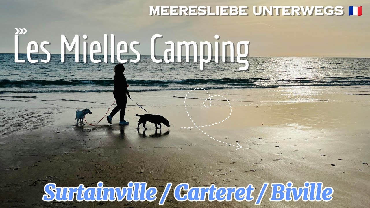 Les Mielles Camping Surtainville Cotentin Normandie  und Trip nach Carteret #france #normandie