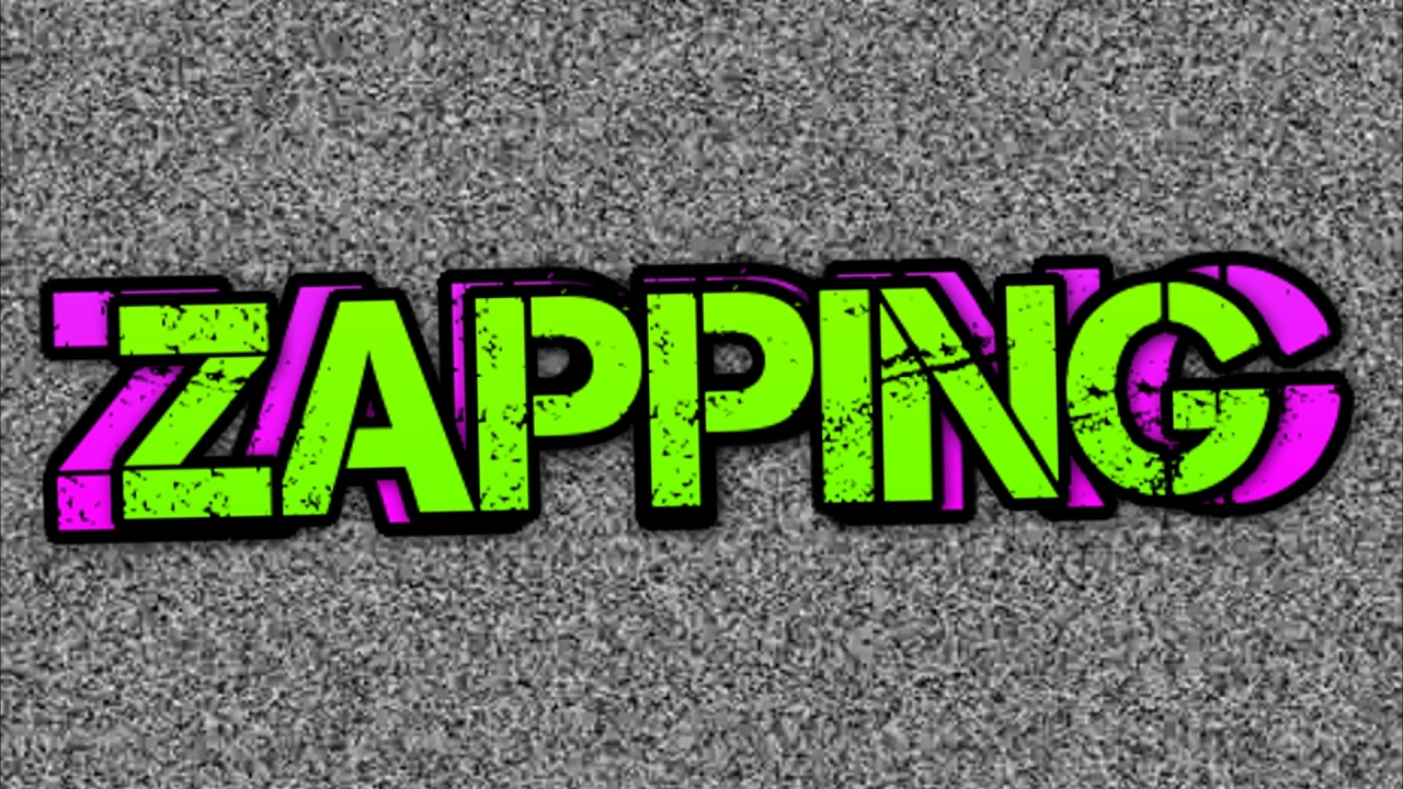 ZAPPING