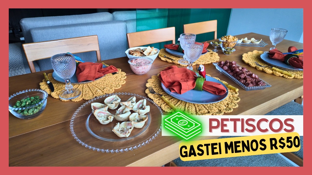 PETISCOS PARA 4 PESSOAS GASTANDO MENOS DE R$50