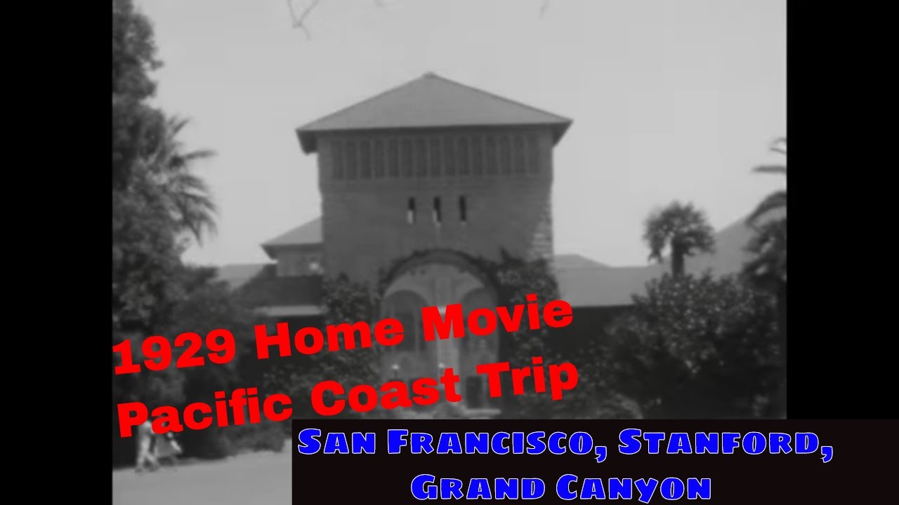 1929 HOME MOVIE  SOUTHERN CALIFORNIA TRIP  SAN FRANCISCO, STANFORD, PASADENA (silent) 60544
