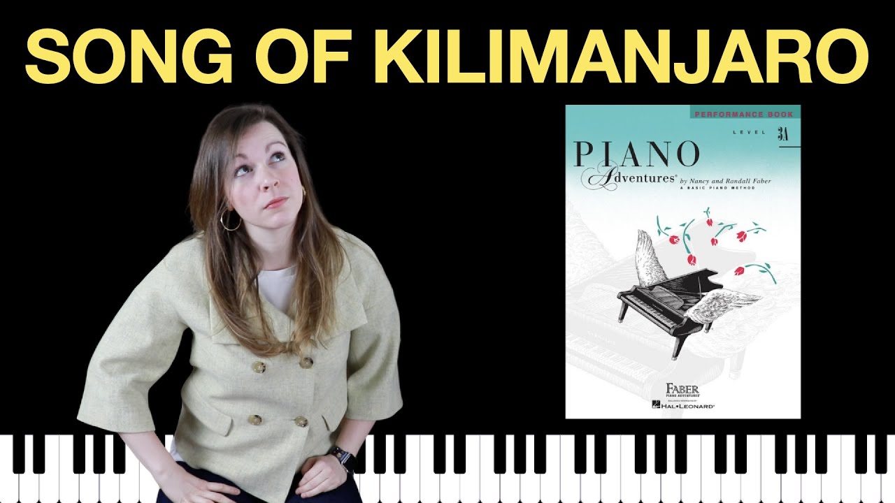 Song of Kilimanjaro (Piano Adventures Level 3A Performance Book)