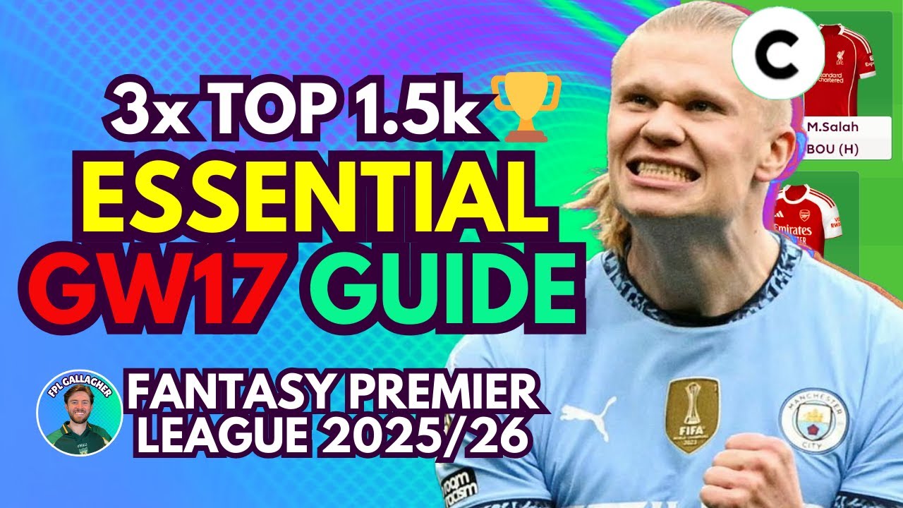 GW17 BEST TRANSFERS⁉️ FPL ESSENTIAL GUIDE 🚨 3 TIME TOP 1.5K 🌍 FPL Tips 2025/26