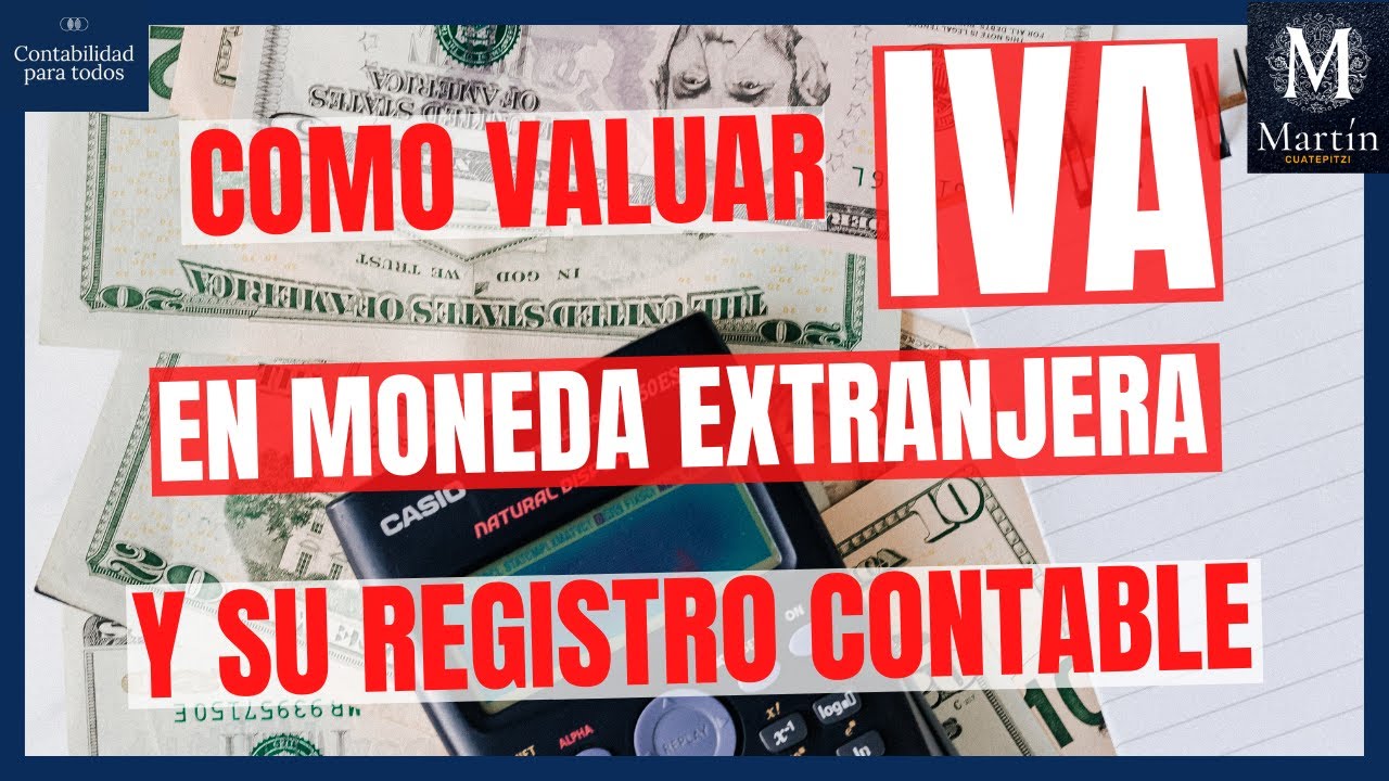 IVA en moneda EXTRANJERA 💵 | como pagar el IVA en moneda extranjera 💲✔️