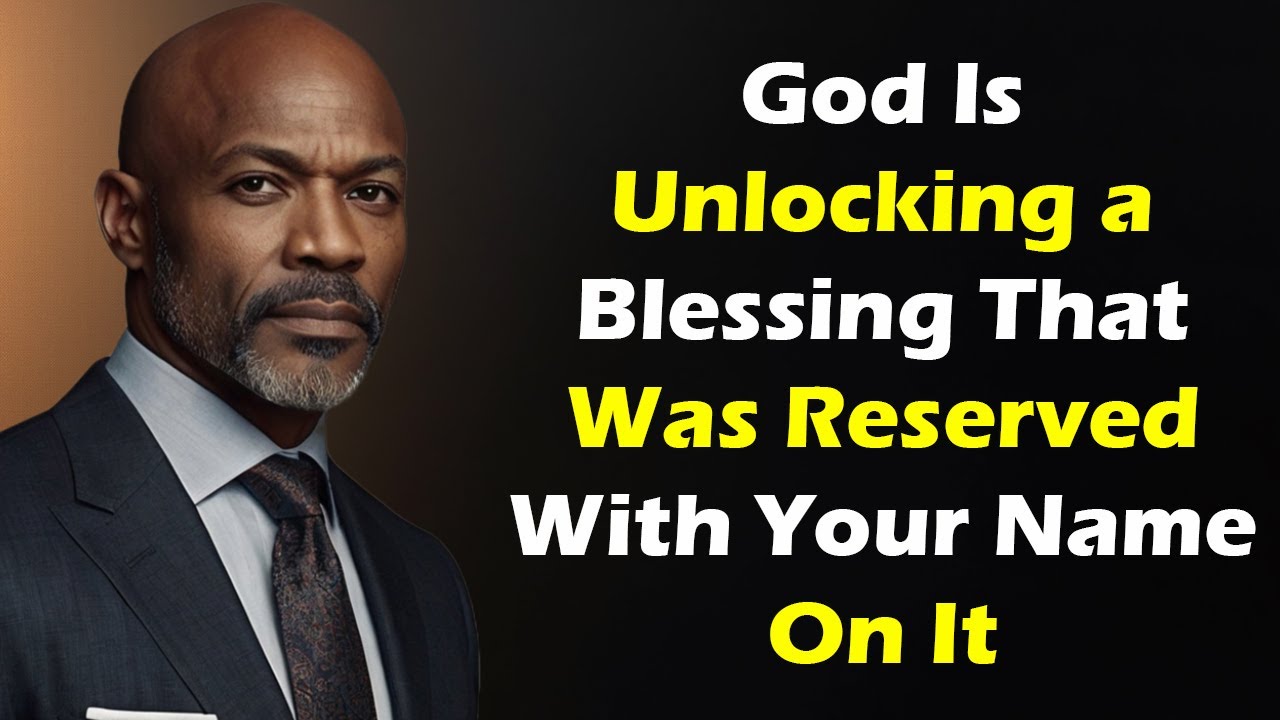 God Is Unlocking a Blessing That Was Reserved With Your Name On It