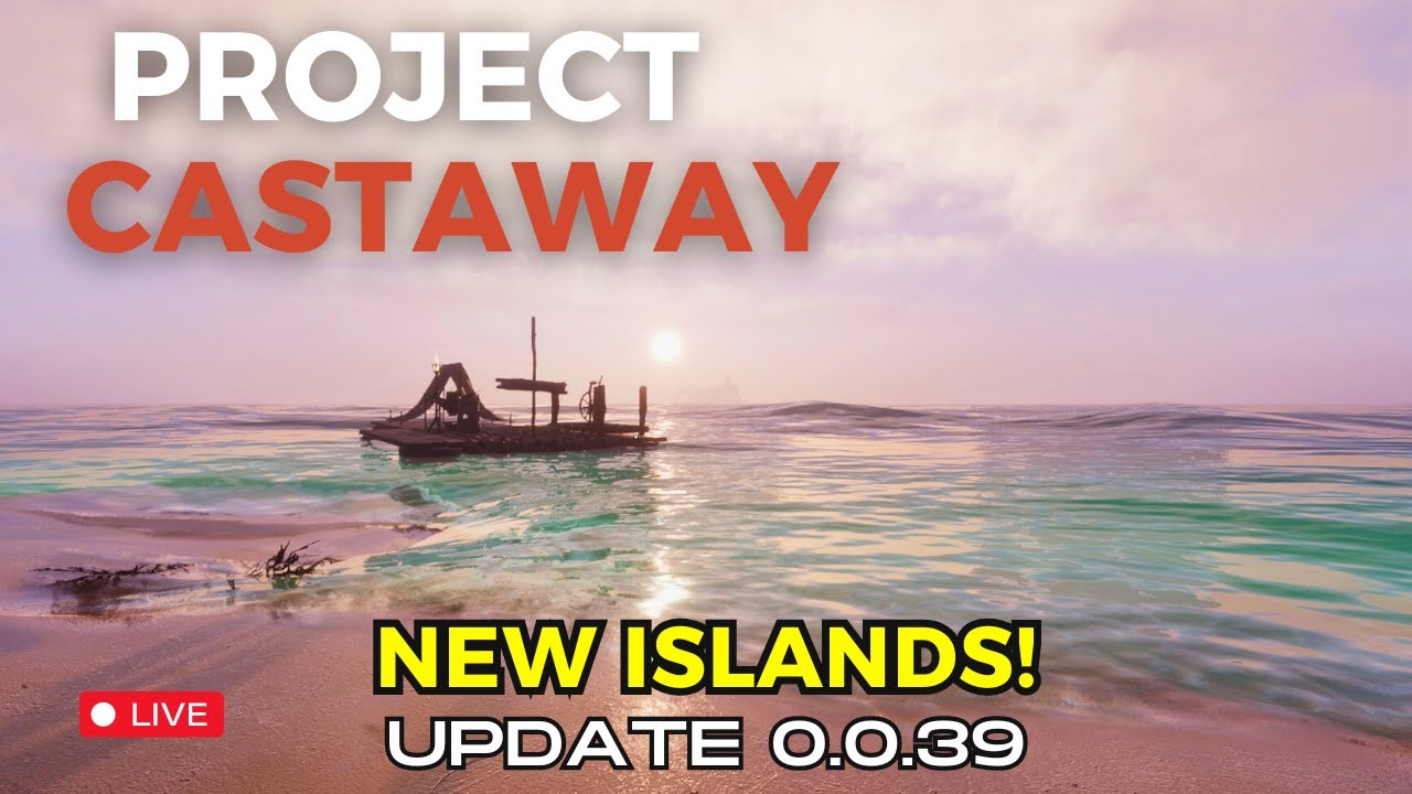 Discover Exciting New Islands In Project Castaway's Latest Update! Beta Version 0.0.39