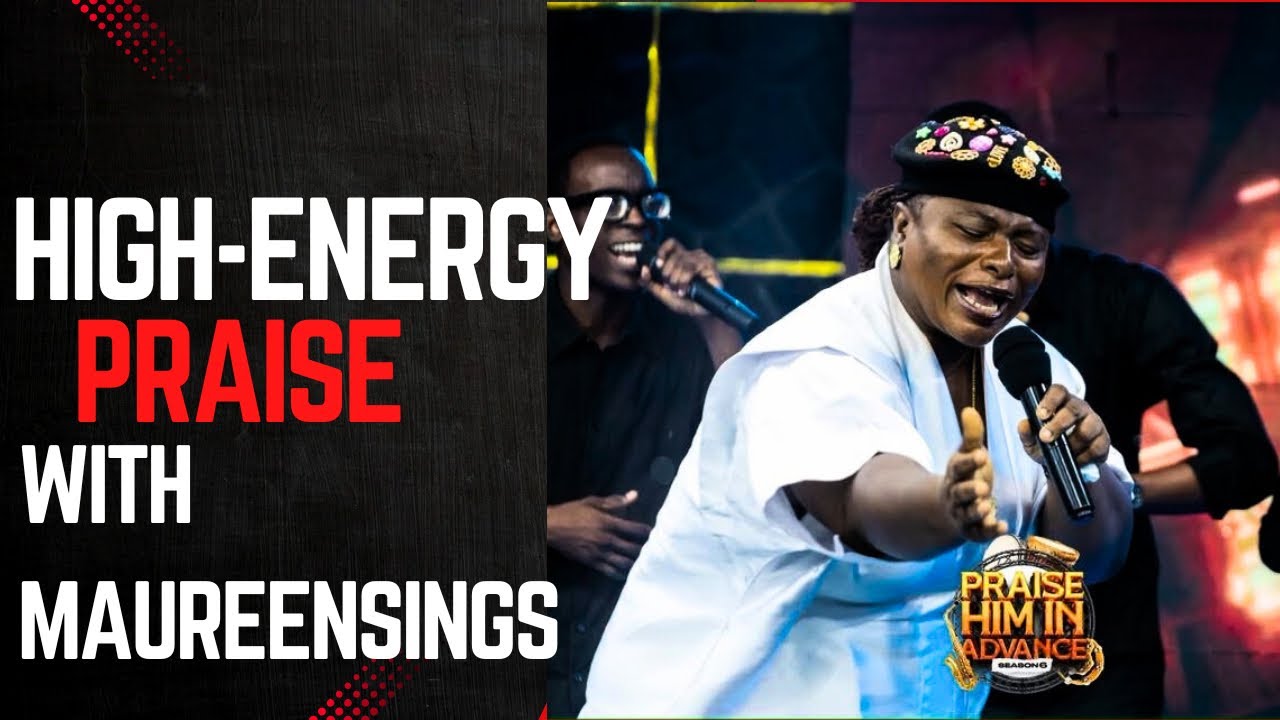 🔥 HIGH-ENERGY PRAISE WITH MAUREEN SINGS