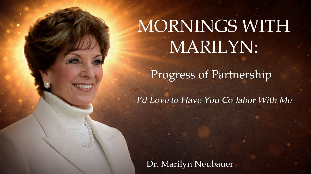 I'd Love To Have You Co-labor With Me | With Dr Marilyn Neubauer