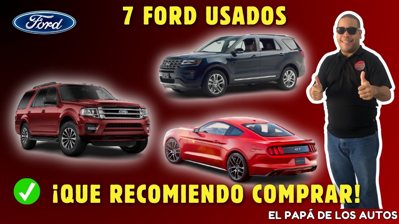 7 FORD que deberías comprar.
