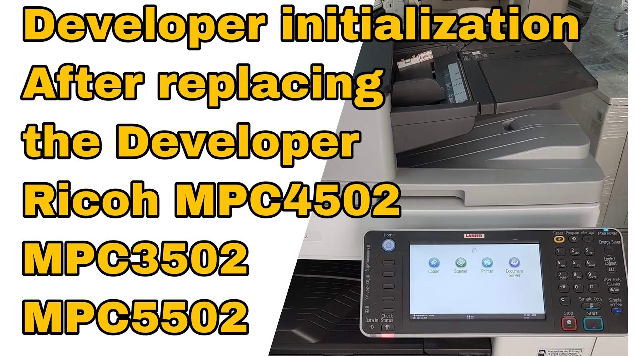 How to developer Initialization on Ricoh MPC4502, MPC3502, MPC5502, MPC3002