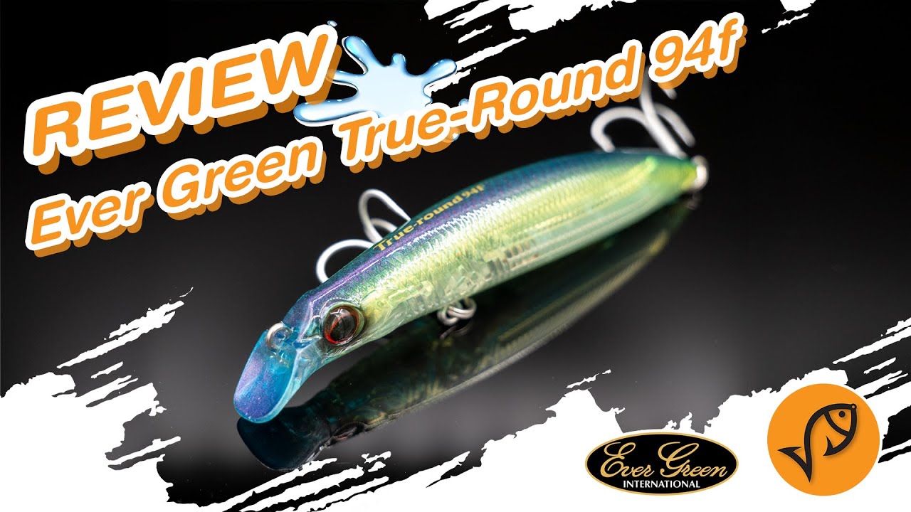 Evergreen Ture-round 94f  ][  Lure Action Review Channel