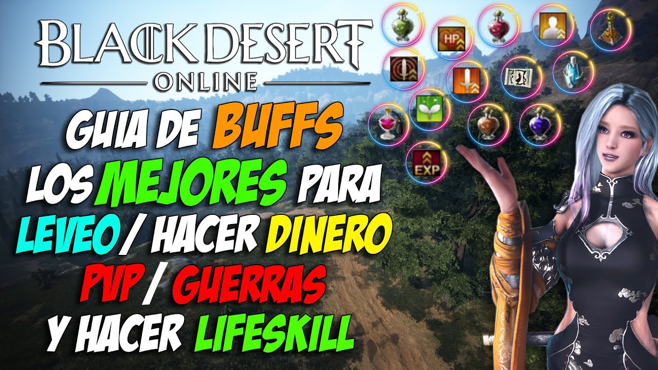 Black Desert - LOS MEJORES BUFFS PARA HACER DINERO, LEVEAR, PVP Y LIFESKILL
