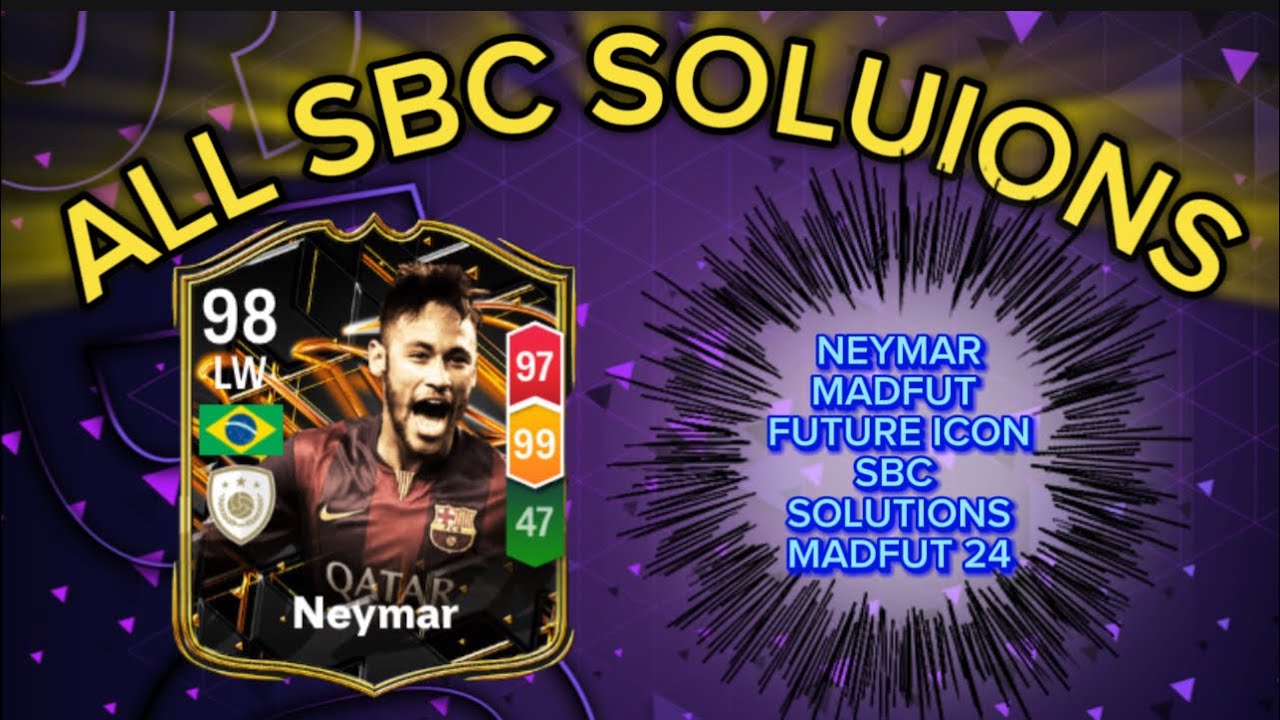 NEYMAR 98 RATED| ALL 14 MADFUT SOLUTIONS | MADFUT FUTURE ICON SBC SOLUTION | MADFUT 24