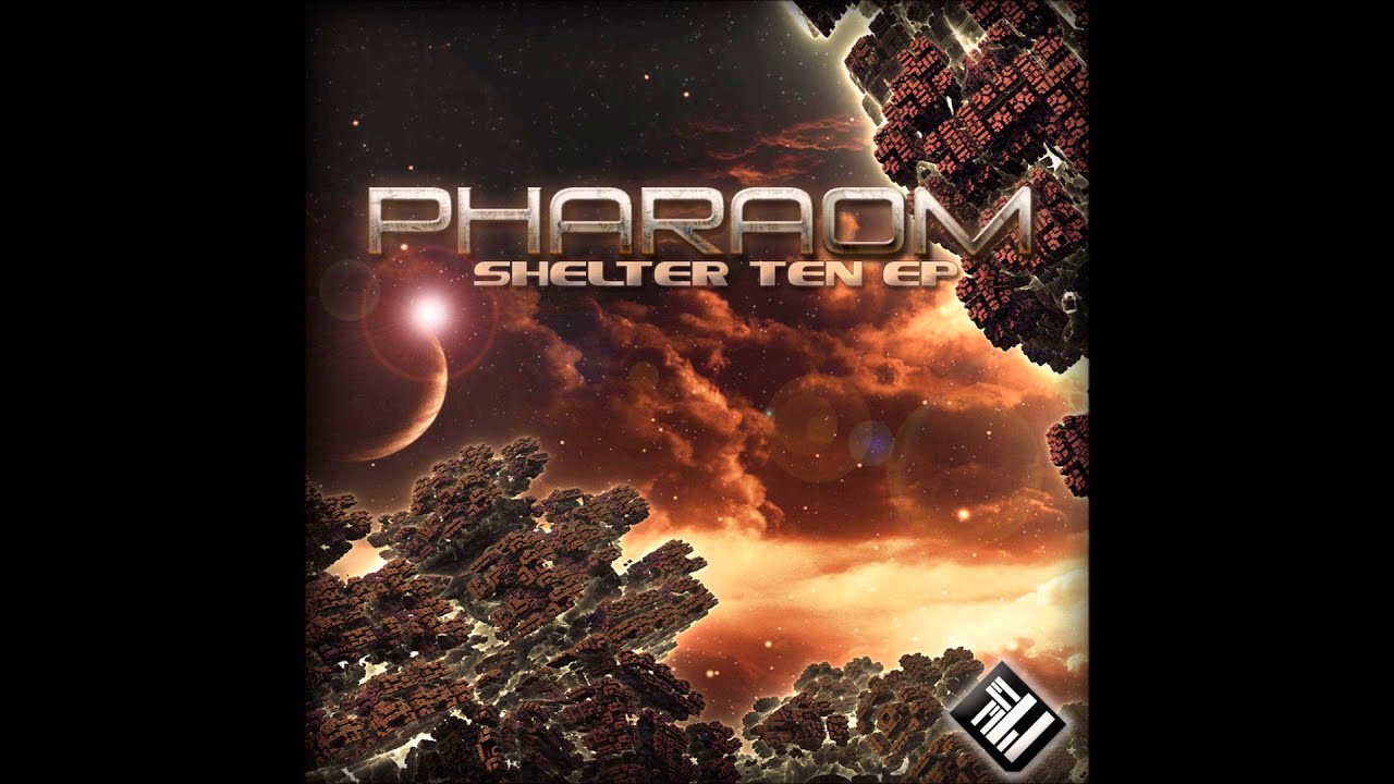 PharaOm - Shelter Ten [Full EP]
