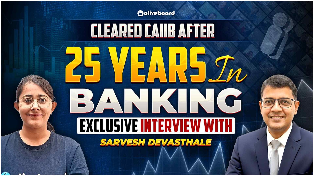 Cleared CAIIB After 25 Years in Banking | Exclusive Interview with Sarvesh Devasthale | Olivebaord