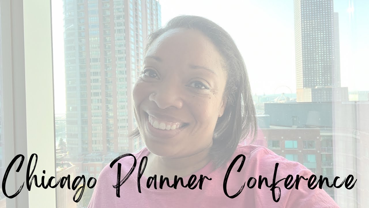 Chicago Planner Conference | Part 1 | Thoughts and Swag