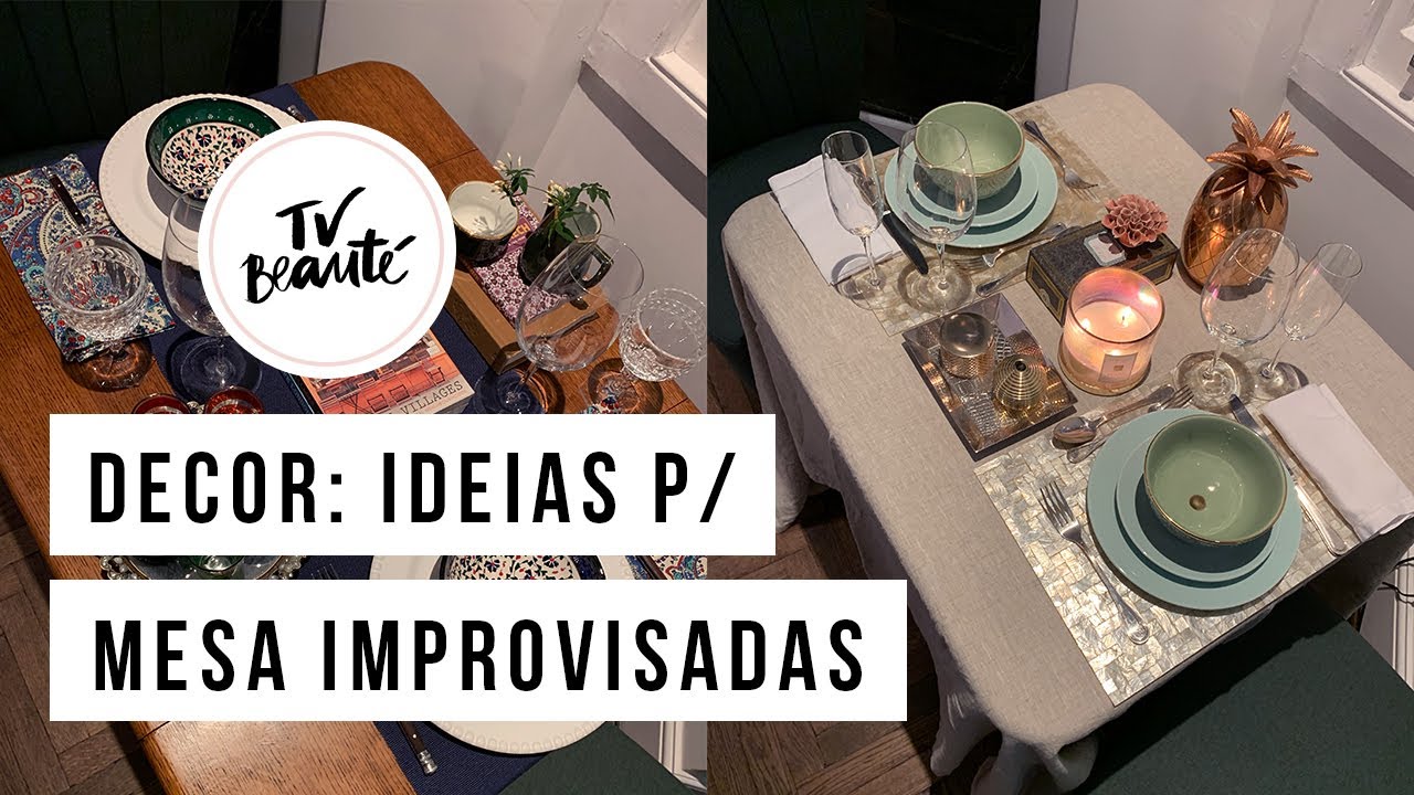 Decoração na Quarentena: ideias para montar mesas improvisadas e lindas - TV Beauté | Vic Ceridono