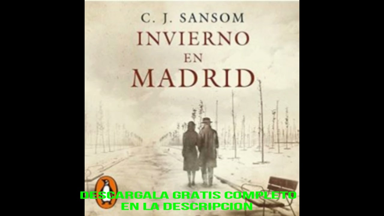 INVIERNO EN MADRID(audiolibro)C.J. SANSOM