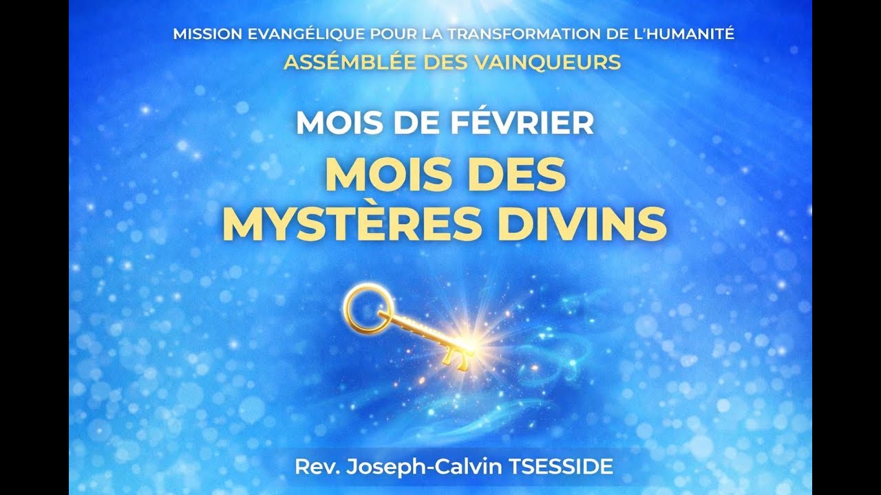 PRIERE ET JEUNE POUR CONSACRER FEVRIER: MOIS DES MYSTERES DIVINS(5)/06H00/Rev Joseph-Calvin TSESSIDE