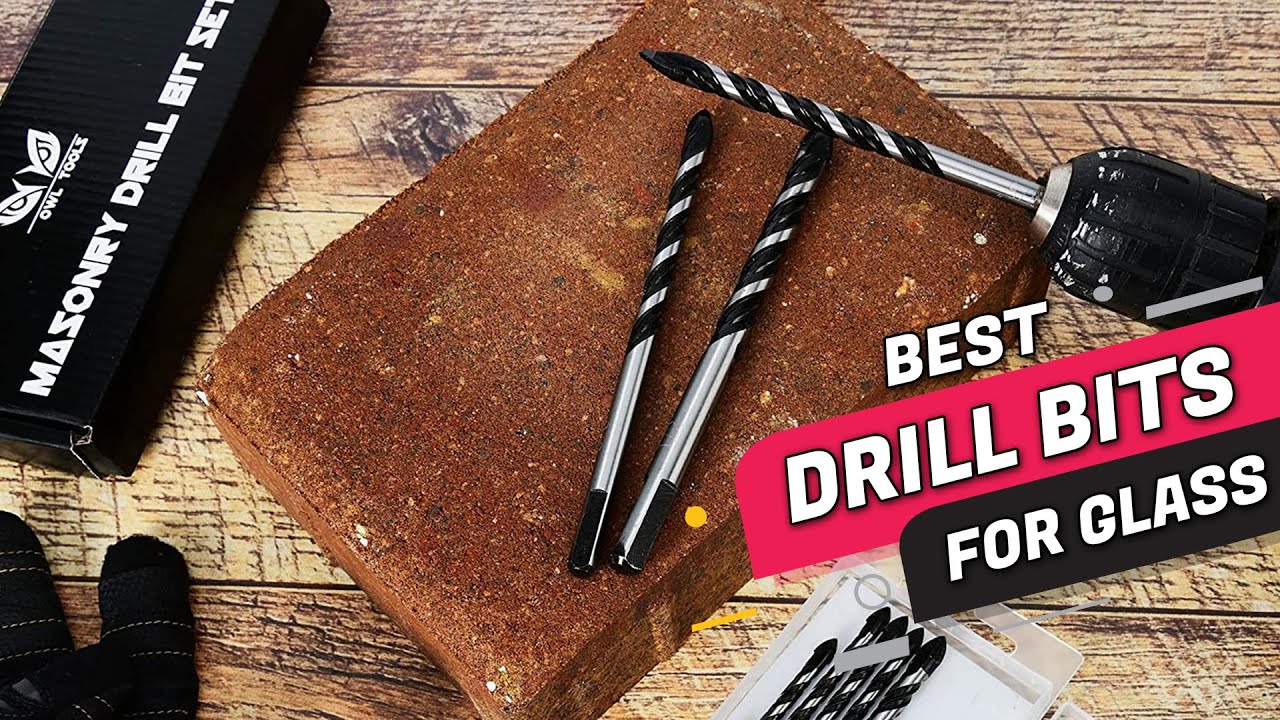 Top 5 Best Drill Bits For Glass Review 2023
