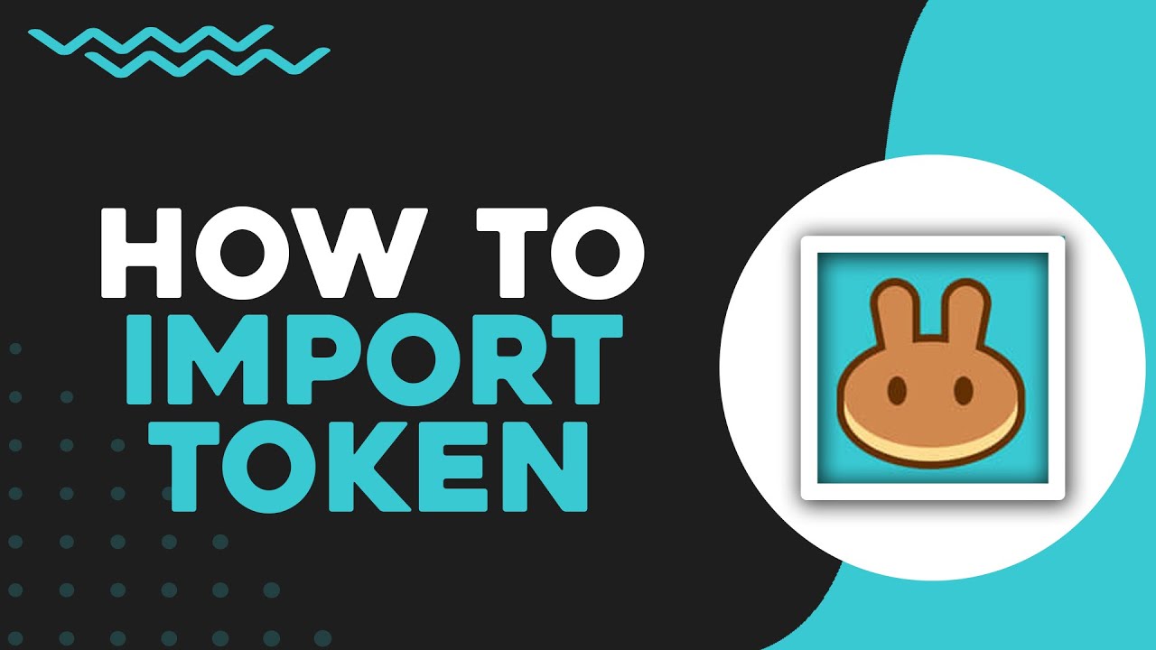 How To Import Token on PancakeSwap (Quick & Easy)