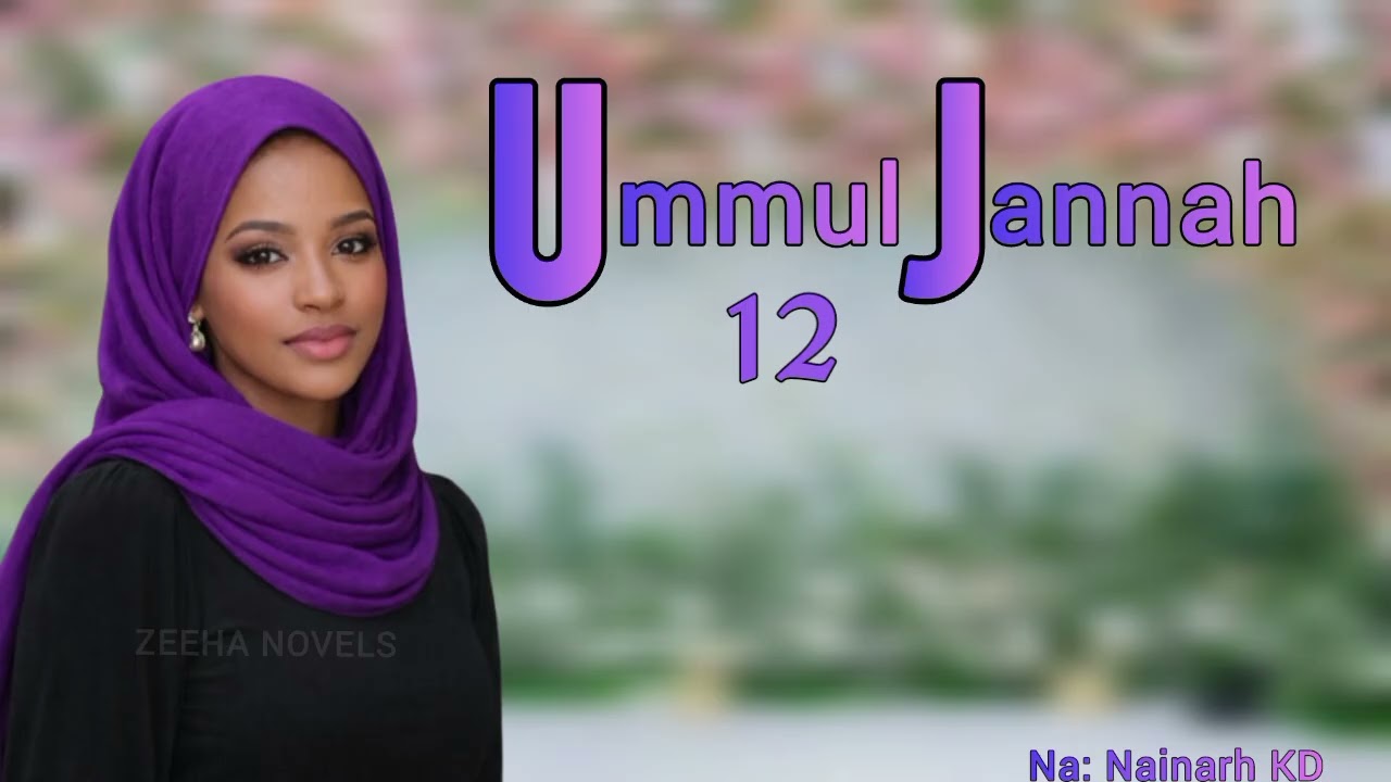 Ummul Jannah 12, Labari ne mai dauke da yaudara cin amana gami da mugunta