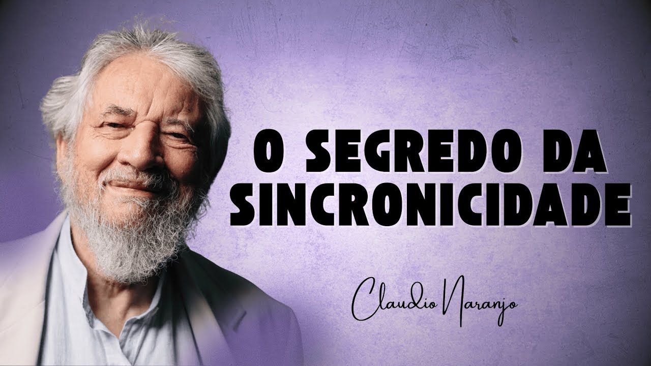 REVELADA: Técnica de visualização para criar sincronicidades - Claudio Naranjo