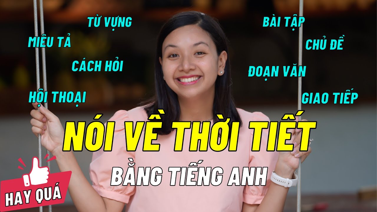 (Mẹo) Nói Về Thời Tiết Bằng Tiếng Anh RẤT HAY | Ms Thuỷ KISS English