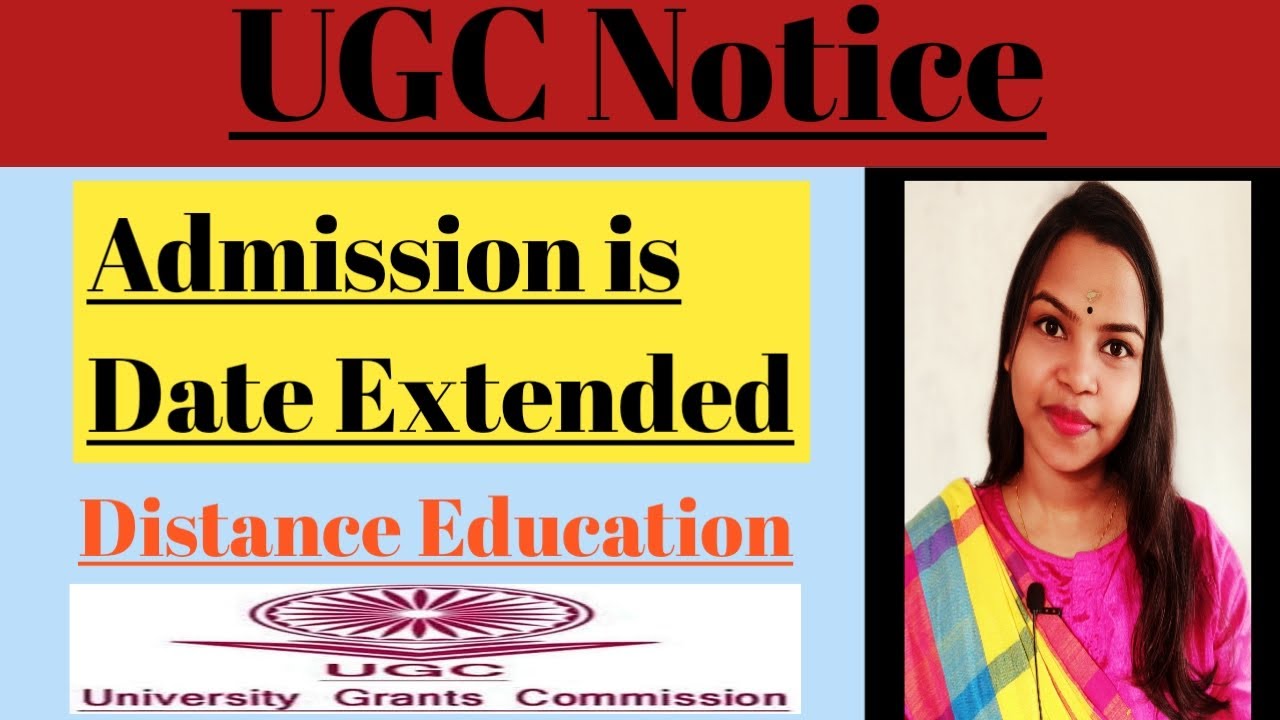 UGC Notice || Admission Date Has Extended || Distance Education.