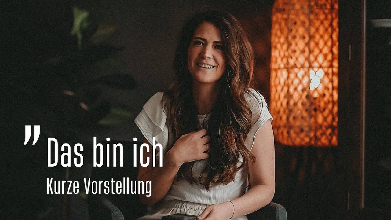 Das bin ich | Kurze Vorstellung