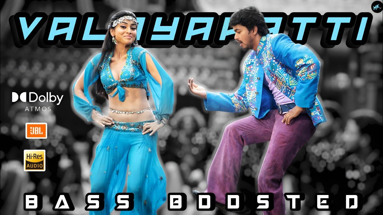 VALAYAPATTI THAVILE SONG | BASS BOOSTED | DOLBY ATMOS | JBL | 5.1 SURROUNDING | MK BASS TAMIL