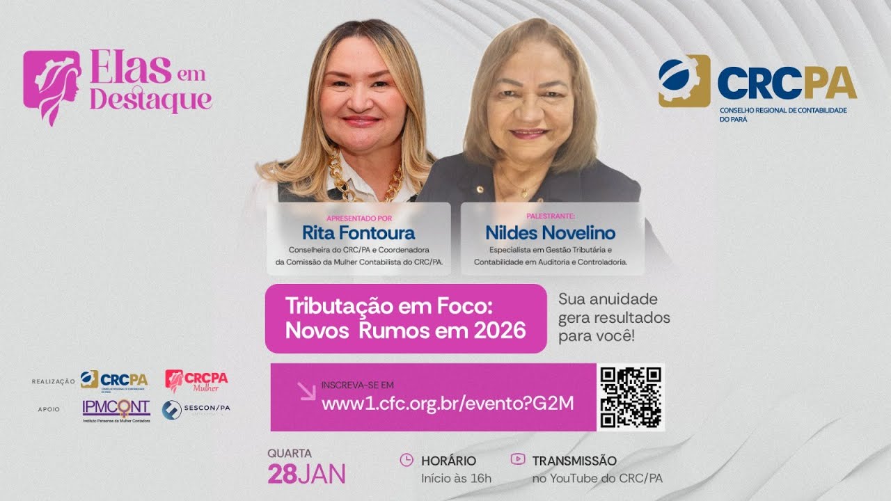 ELAS EM DESTAQUE - TEMA: TRIBUTAÇÃO EM FOCO: NOVOS RUMOS EM 2026.