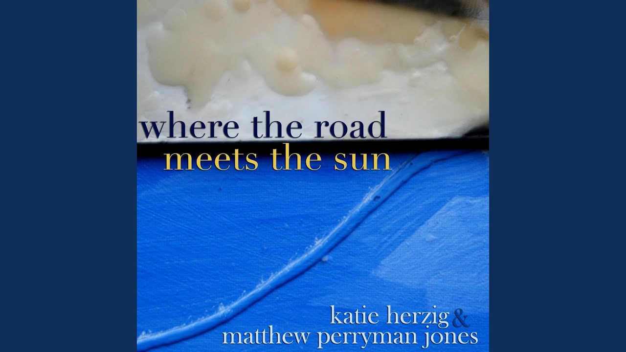 Where the Road Meets the Sun