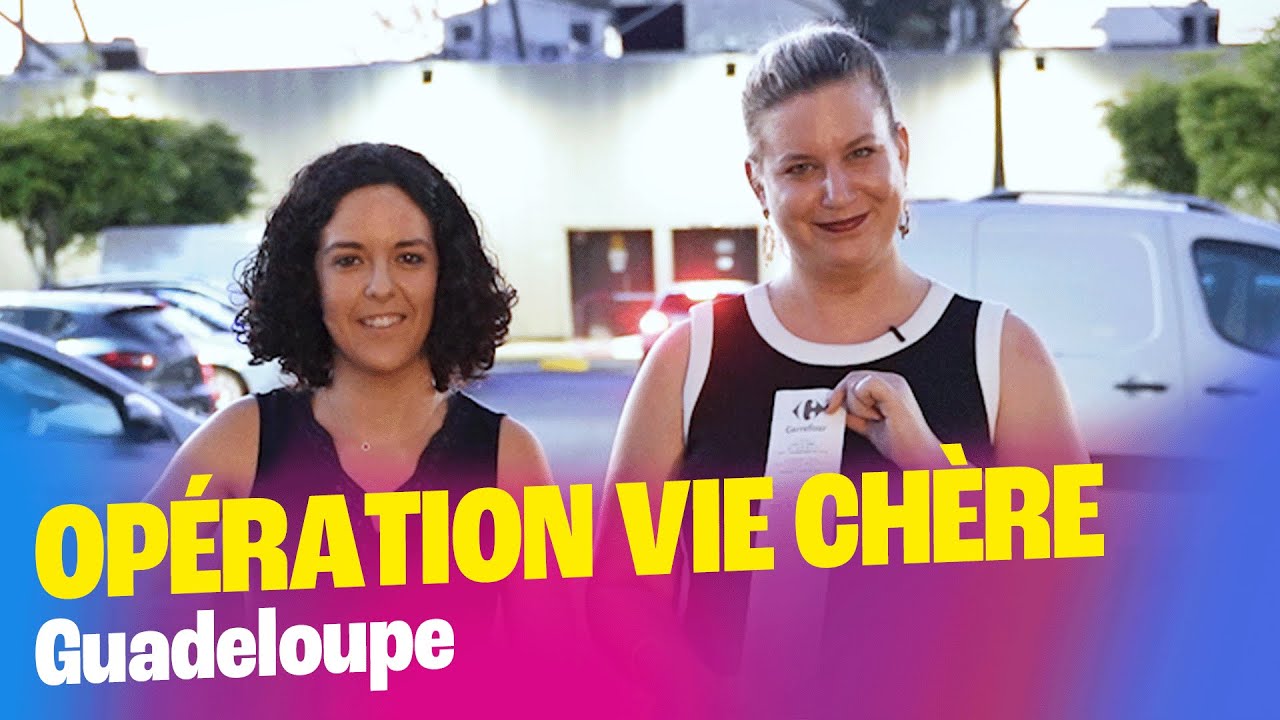 🔴 Opération vie chère en Guadeloupe !