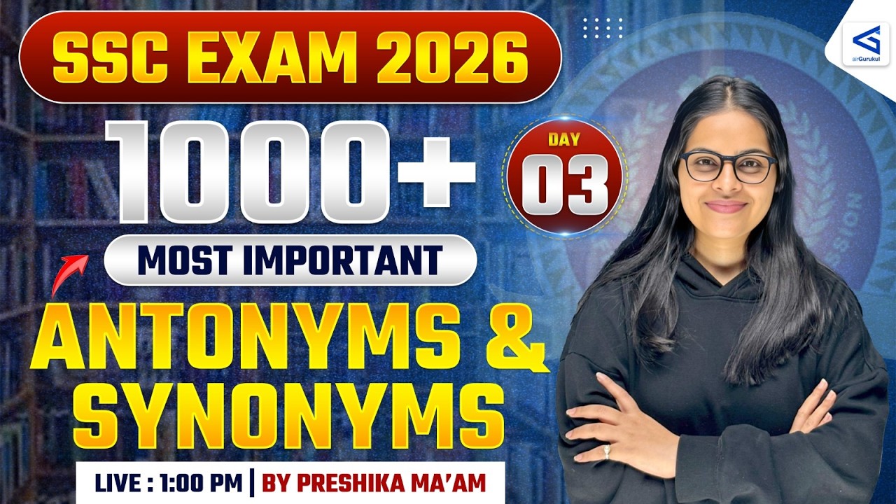 SSC 2026 Exams | English Vocabulary Series 🚀 | Day-03 Antonyms & Synonyms | Complete Preparation