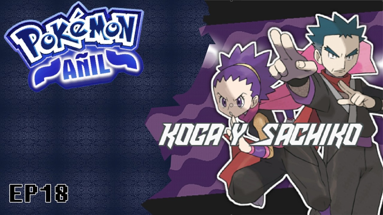 Pokémon Añil (Definitive Edition) EP18 - SOMOS IMPARABLES
