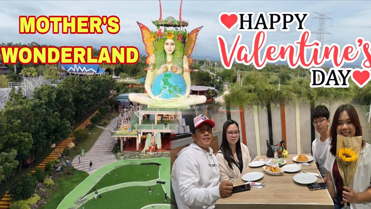 Bagong Pasyalan sa aming Bayan MOTHERS WONDERLAND HAPPY VALENTINE'S