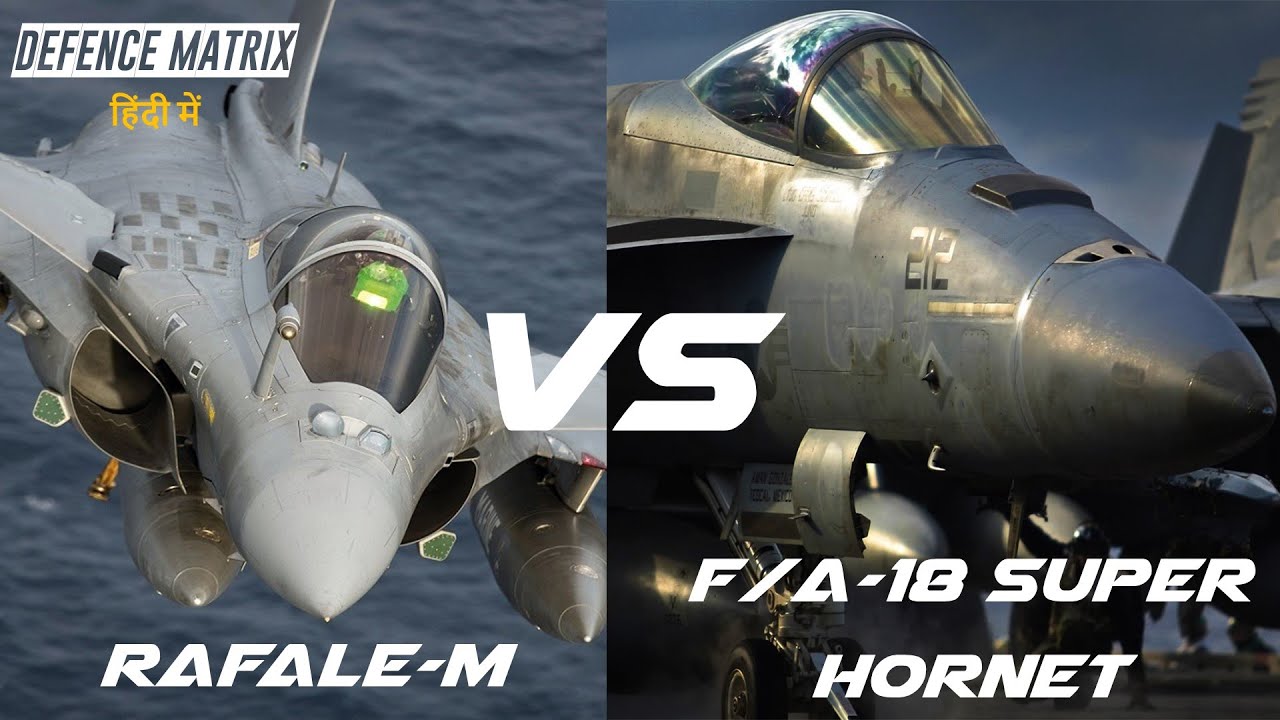 Rafale-M Vs F/A 18 Super Hornet | How Rafale is superior | Revisit |  हिंदी में