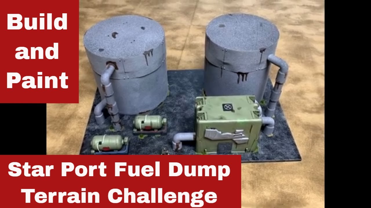 Build and Paint 15mm Star Port Fuel Dump - Terrain Challenge