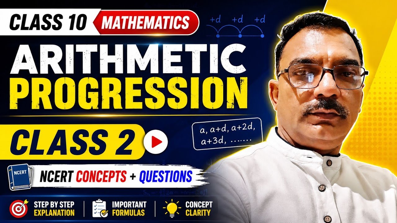 Arithmetic Progression | Class 2 | Class 10 Maths | NCERT