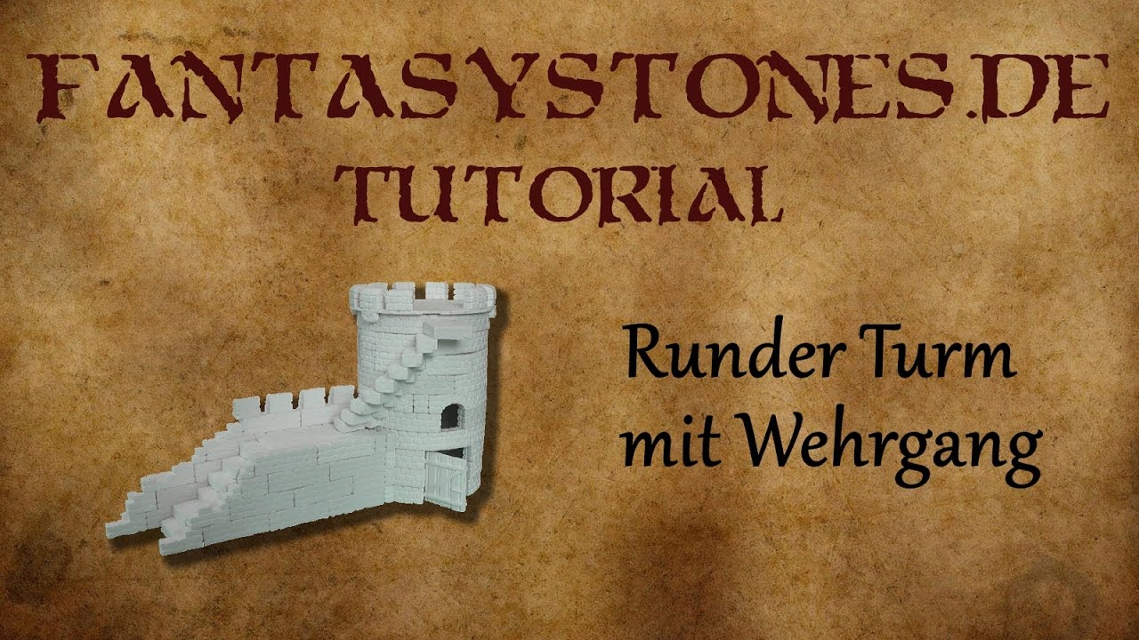 FantasyStones.de Tutorial - Runder Turm mit Wehrgang