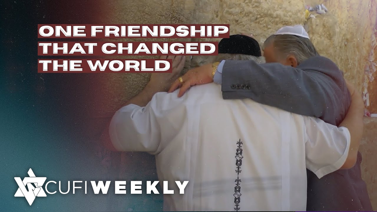 CUFI Weekly: One Friendship That Changed the World