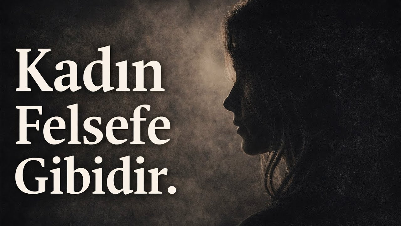 KADIN FELSEFE GİBİDİR - ŞİİR SESLENDİRME