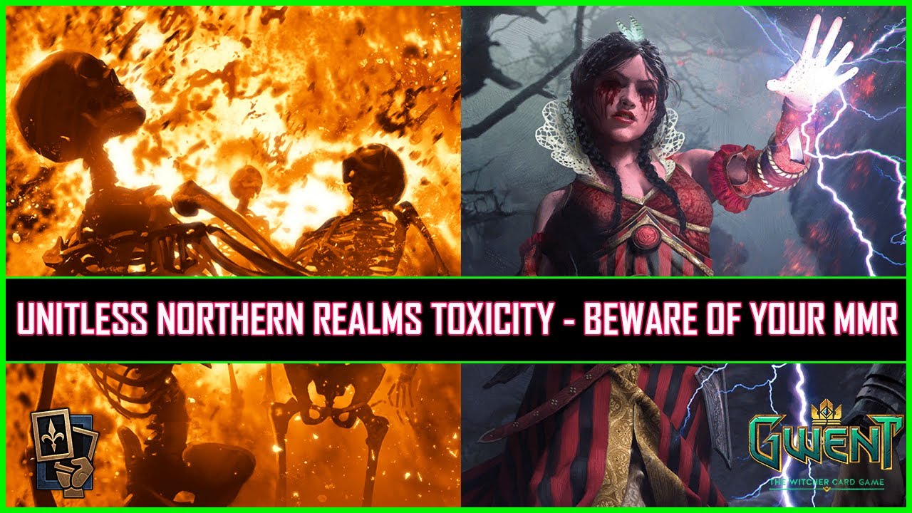 Gwent | Unitless Northern Realms Toxicity - Beware of Your MMR!