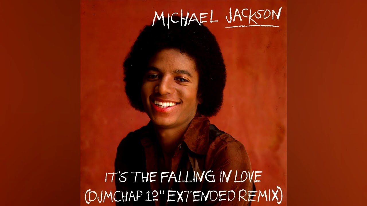 Michael Jackson - It's The Falling In Love (DJ mChap 12'' Extended Remix)