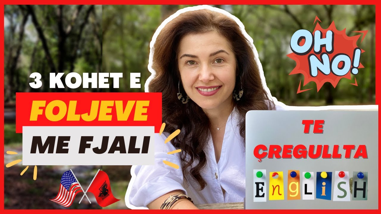 225+ Fjali Anglisht me Foljet e Parregullta (75 x 3 kohet) - Gramatike e Fjalor English Albanian