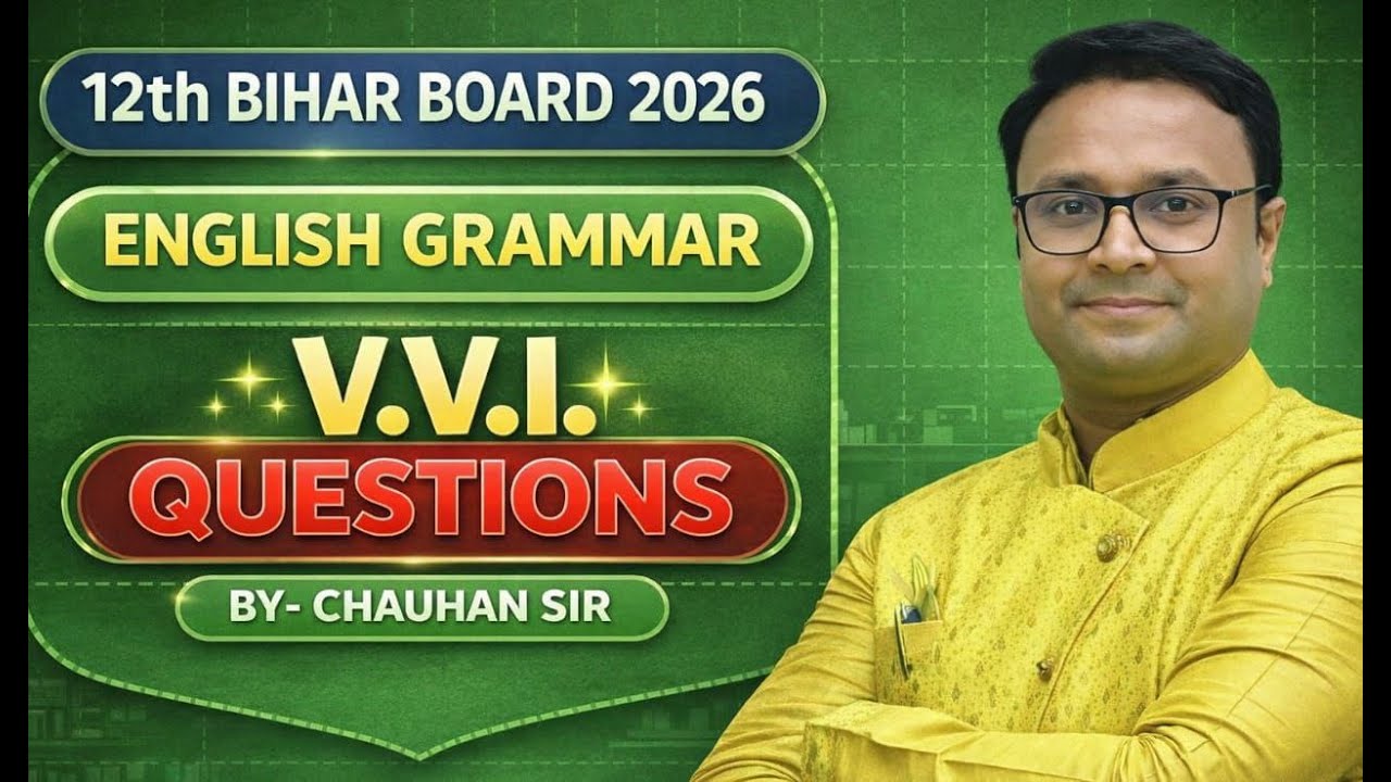 12th Bihar Board 2026 | English Grammar VVI Questions | By Chauhan Sir