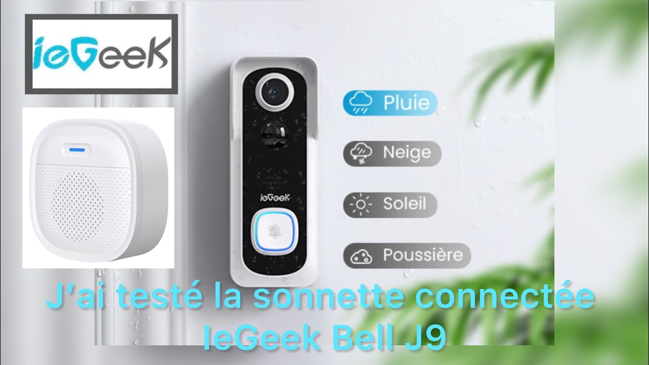 J’ai testé la sonnette connectée ieGeek Bell J9